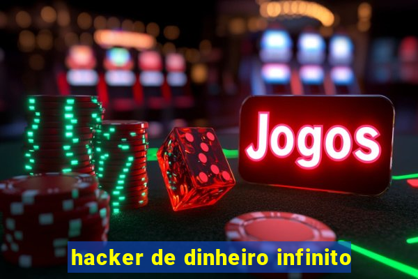 hacker de dinheiro infinito